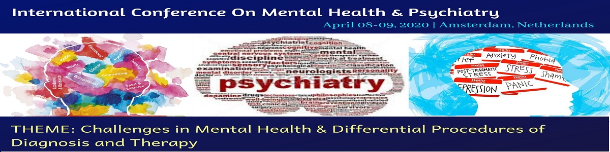 4th Edition Of International Conference On Psychiatry Mental Health